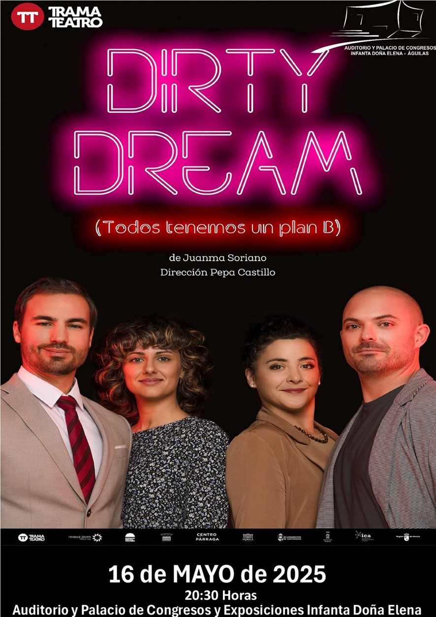 “Dirty Dream. Todos tenemos un plan” llega al Auditorio el próximo viernes