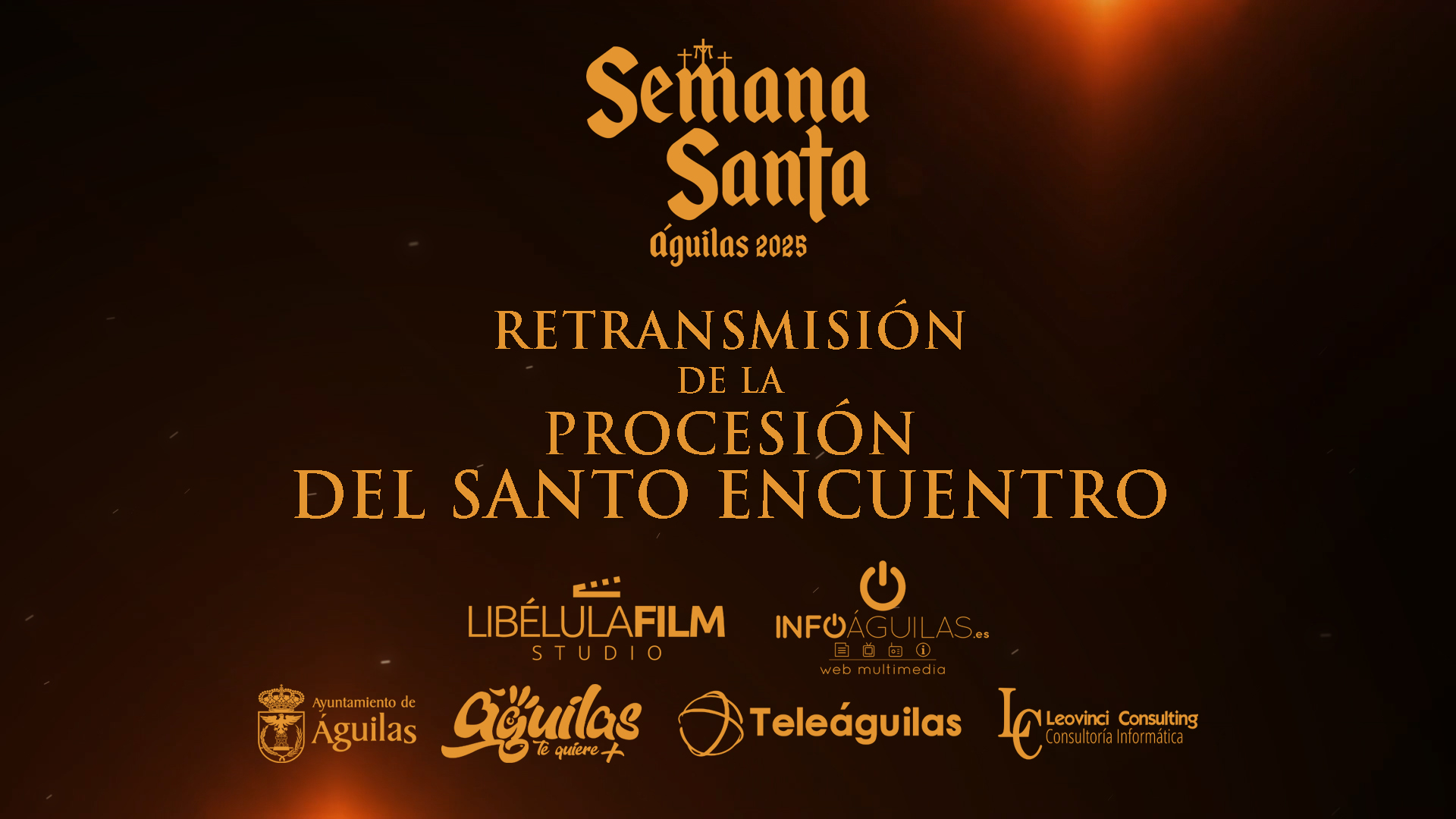 Retransmisión de la Procesión del Santo Encuentro 2025